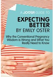 Expecting Better (Emily Oster)