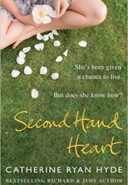 Second Hand Heart (Catherine Ryan Hyde)
