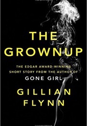 The Grownup (Gillian Flynn)