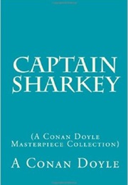 Captain Sharkey (Arthur Conan Doyle)