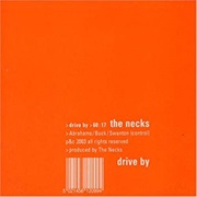 The Necks Drive by (2003)