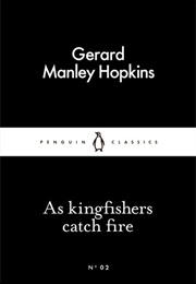 As Kingfishers Catch Fire (Gerard Manley Hopkins)