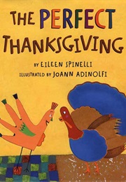 The Perfect Thanksgiving (Eileen Spinelli)