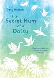 The Secret Hum of the Daisy (Holczer, Tracy)