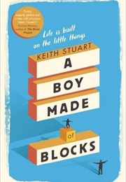 A Boy Made of Blocks (Keith Stuart)