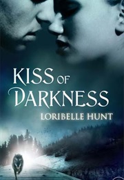 Kiss of Darkness (Loribelle Hunt)