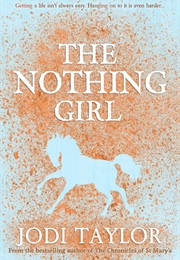 The Nothing Girl (Jodi Taylor)