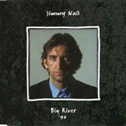 Big River - Jimmy Nail