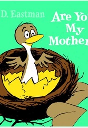 Baby Bird - Are You My Mother? (P.D.Eastman)