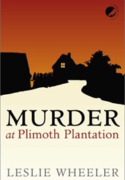 Murder at Plimoth Plantation (Leslie Wheeler)