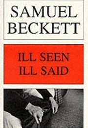 Ill Seen Ill Said (Samuel Beckett)