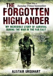 The Forgotten Highlander (Alistair Urquhart)