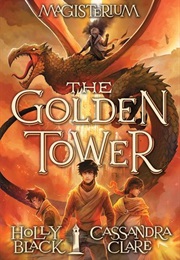 The Golden Tower (Holly Black &amp; Cassandra Claire)
