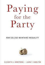 Paying for the Party (Elizabeth A. Armstrong)