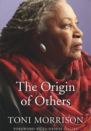 The Origin of Others (Toni Morrison)