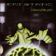 Eat Static - Science of the Gods