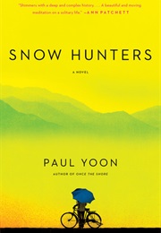 Snow Hunters (Paul Yoon)