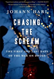 Chasing the Scream (Johann Hari)