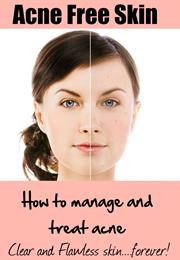 Your Best Guide to Acne-Free Skin: How to Manage and Treat Acne for A