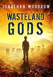 Wasteland Gods (Jonathan Woodrow)
