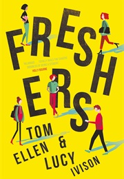 Freshers (Tom Ellen &amp; Lucy Ivison)