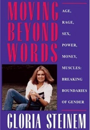 Moving Beyond Words (Gloria Steinem)