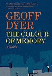 The Colour of Memory (Geoff Dyer)