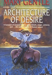 The Architecture of Desire (Mary Gentle)