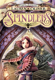 The Spindlers (Lauren Oliver)
