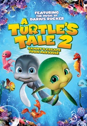 A Turtle&#39;s Tale 2: Sammy&#39;s Escape From Paradise (2012)