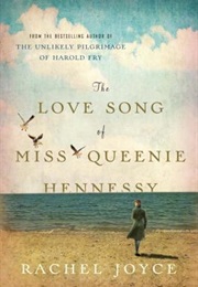 The Love Song of Miss Queenie Hennessy (Rachel Joyce)