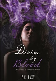 Divine by Blood (P.C Cast)