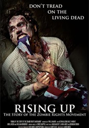 Rising Up: The Story of the Zombie Rights Movement (2009)