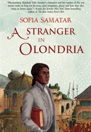 A Stranger in Olondria (Sofia Samatar)