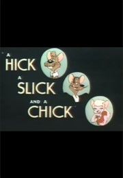 A Hick a Slick and a Chick (1948)