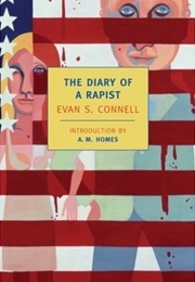 The Diary of a Rapist (Evan S. Connell)