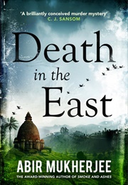 Death in the East (Abir Mukherjee)