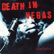 Death in Vegas — Dead Elvis
