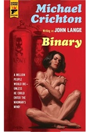 Binary (Michael Crichton as John Lange)