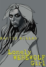 Lonely Werewolf Girl (Martin Millar)