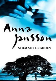 Stum Sitter Guden (Anna Jansson)