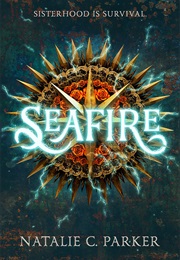 Seafire (Natalie C. Parker)