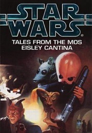 Star Wars Tales From the Mos Eisley Cantina (Kevin J. Anderson)