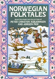 Norwegian Folk Tales (Asbjørnsen and Moe)