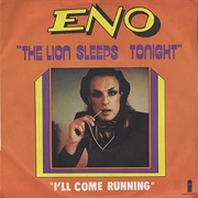 Brian Eno- The Lion Sleeps Tonight