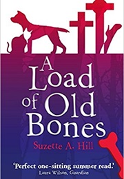A Load of Old Bones (Suzette a Hill)