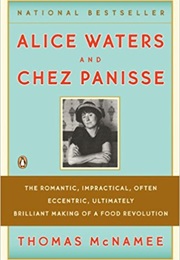 Alice Waters and Chez Panisse (Thomas McNamee)