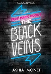 The Black Veins (Ashia Monet)