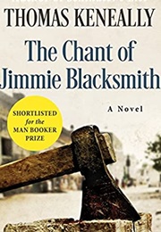 The Chant of Jimmie Blacksmith (Thomas Keneally)
