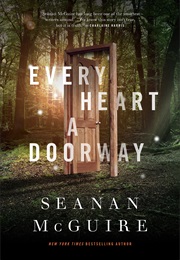 Every Heart a Doorway (Seanan McGuire)